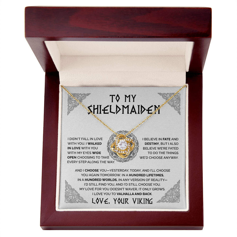 To my Shieldmaiden - I Choose You - Love Knot Necklace 58