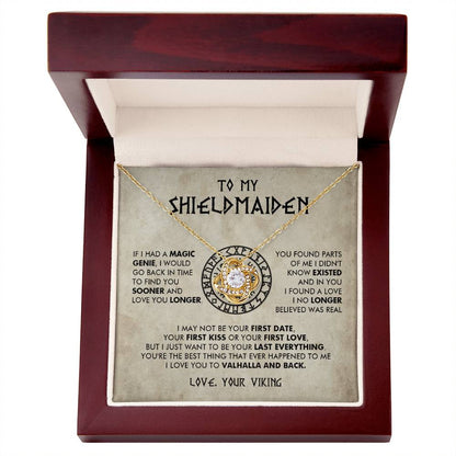 To My Shieldmaiden - If I had a Magic Genie -  Love Knot 75