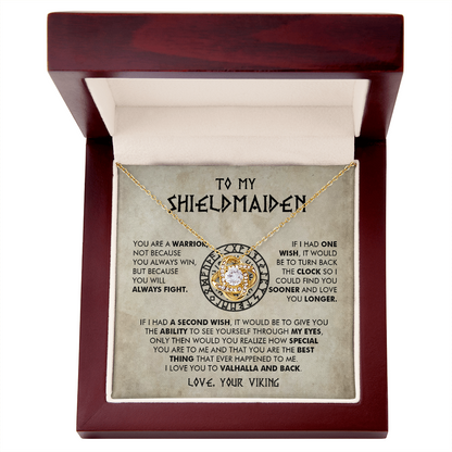 To My Shieldmaiden - You are a warrior - Love Knot 43
