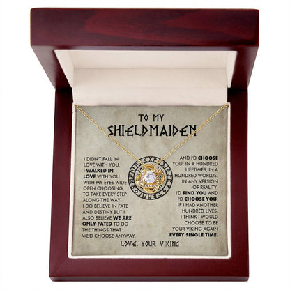 To My Shieldmaiden - I would choose to be your viking again every single time -  Love Knot 78