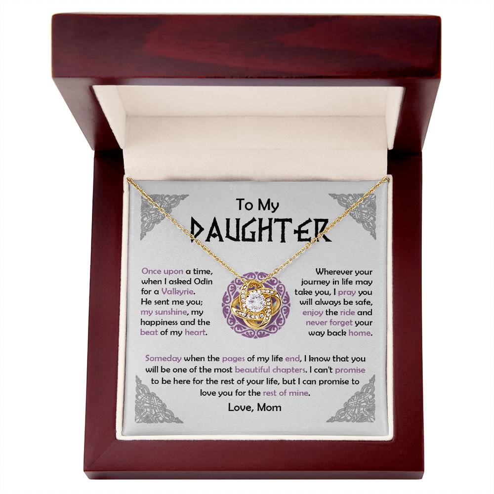 To My Daughter - When I Asked Odin for a Valkyrie, He Sent Me You - Love Knot 02mvk