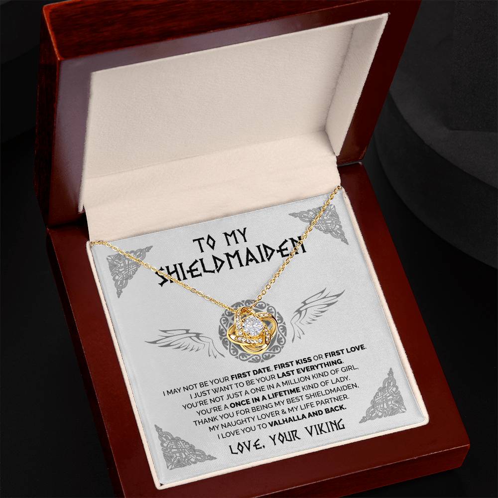 To My Shieldmaiden - Once in a lifetime kind of lady - Love Knot 76
