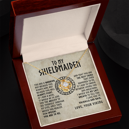 To My Shieldmaiden - You are a warrior - Love Knot 45