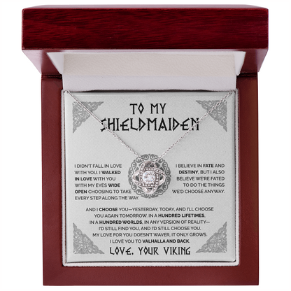 To my Shieldmaiden - I Choose You - Love Knot Necklace 58