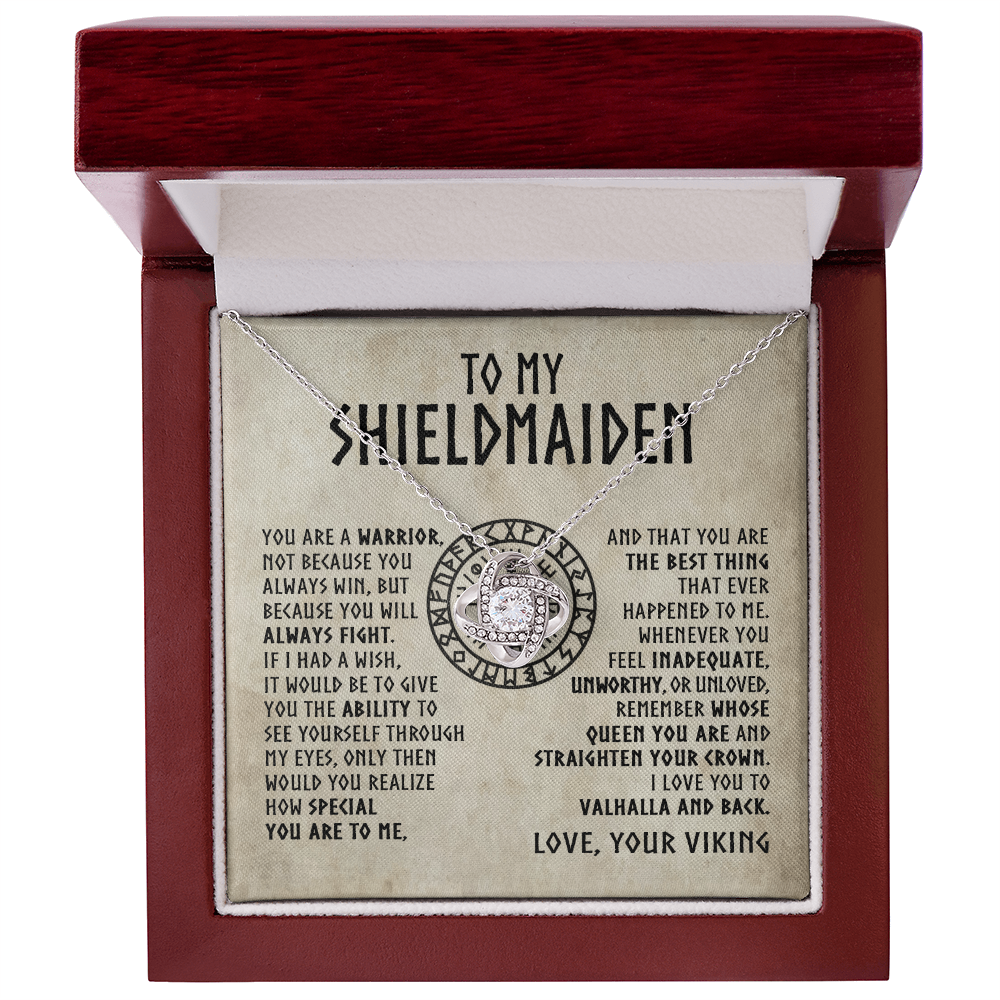 To My Shieldmaiden - Remember Whose Queen You Are - Love Knot Necklace 46