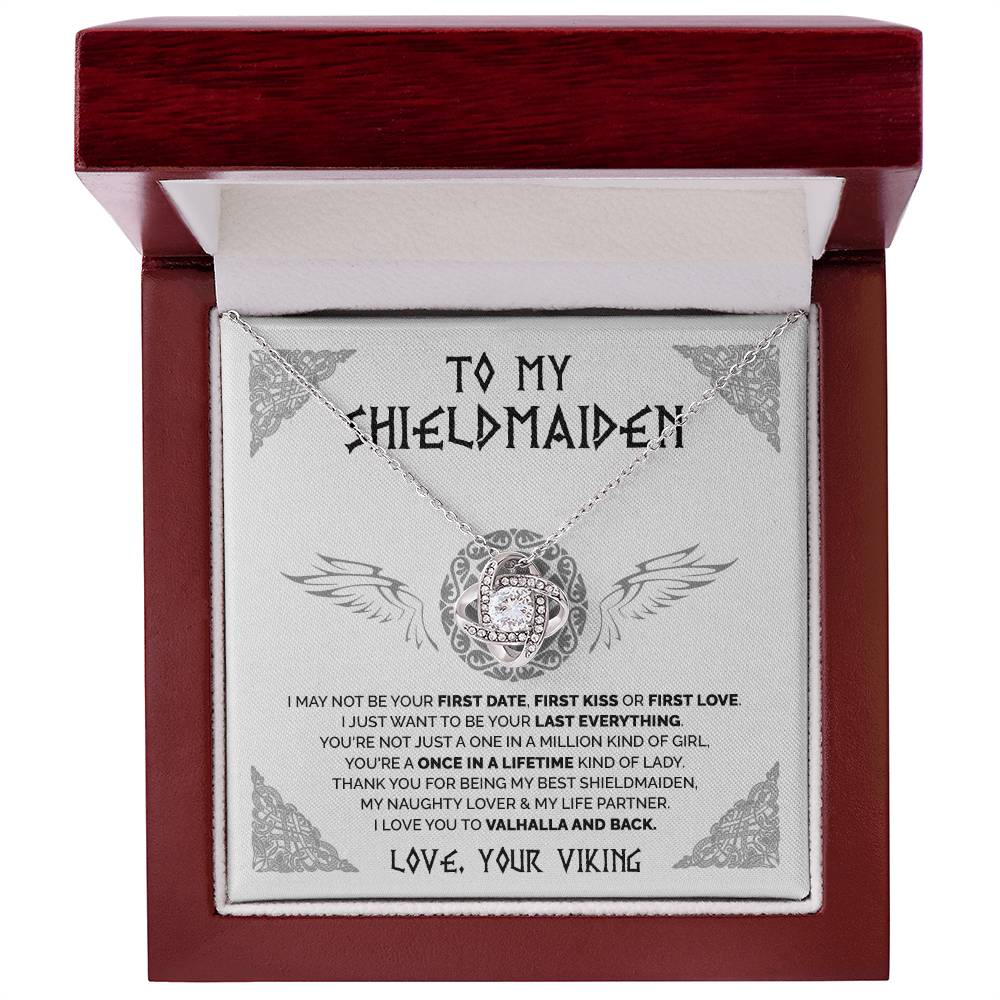 To My Shieldmaiden - Once in a lifetime kind of lady - Love Knot 76