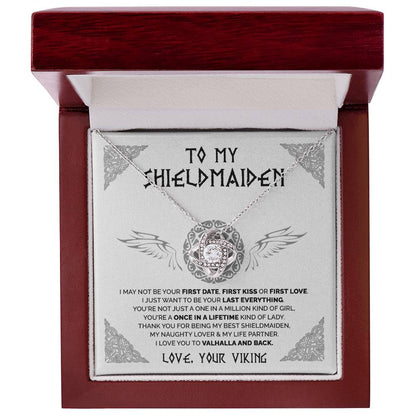 To My Shieldmaiden - Once in a lifetime kind of lady - Love Knot 76