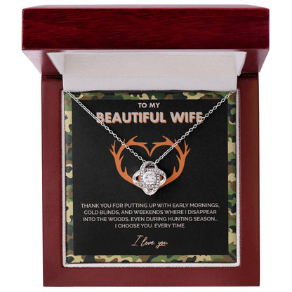 To My Beautiful Wife - I choose you everytime - Love Knot Necklace 148