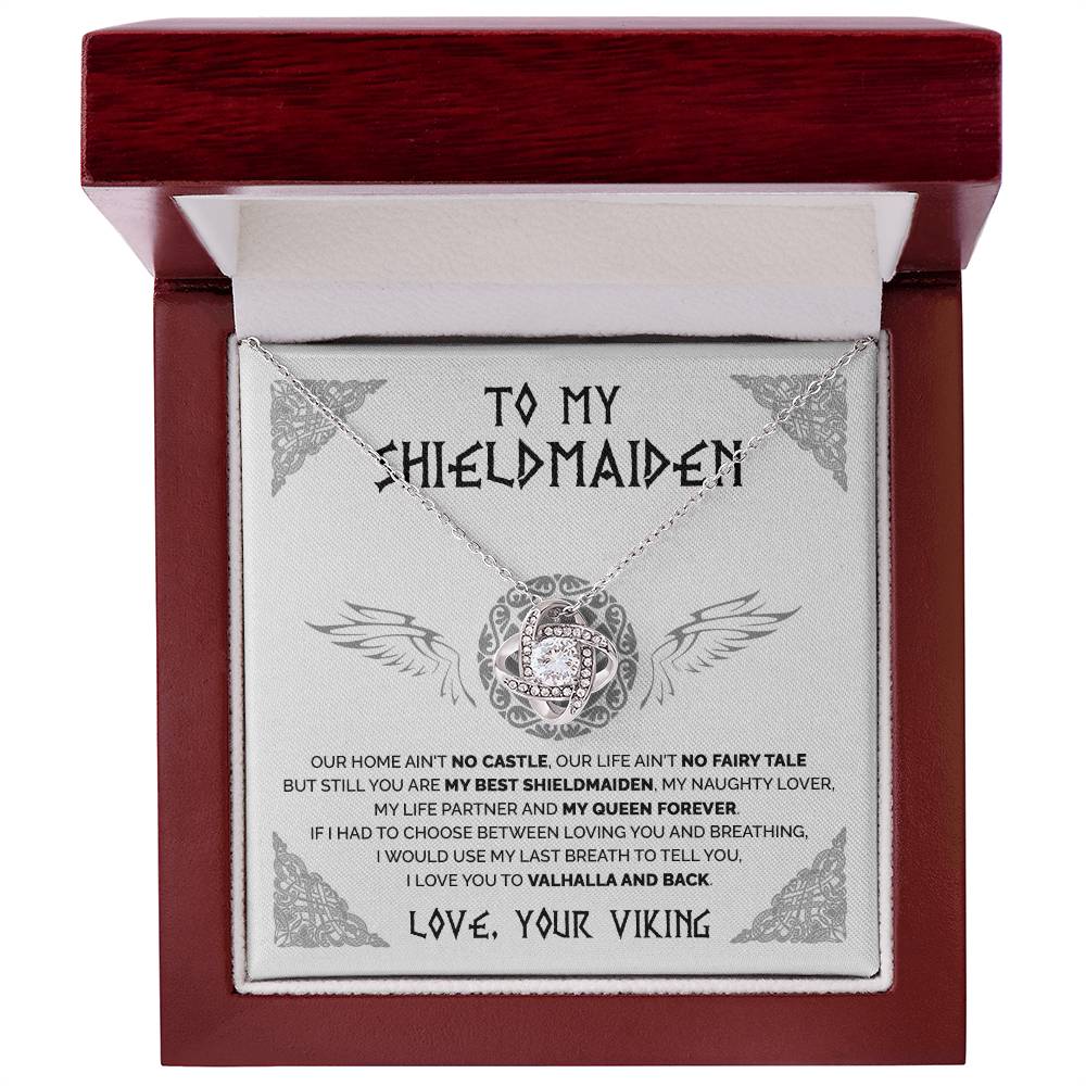 To My Shieldmaiden - You are my queen forever -   Love Knot 74