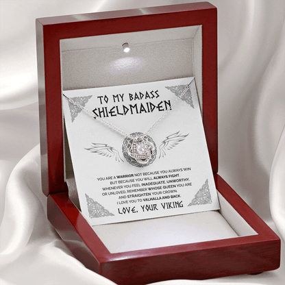 To My Badass Shieldmaiden - Remember whose queen you are - Love Knot necklace 47