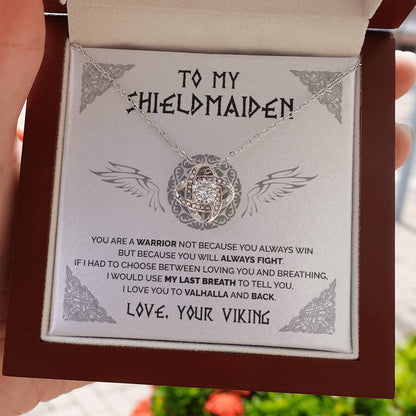 To my shieldmaiden - You are a warrior - Love Knot Necklace 37