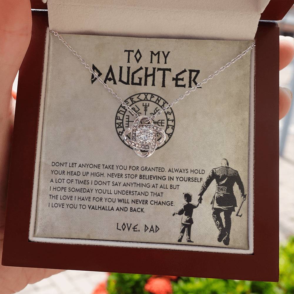 To my daughter - Don't let anyone take you for granted - Love Knot Necklace 65