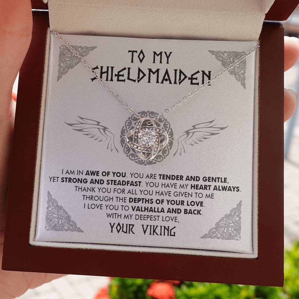 To My Shieldmaiden - I am in awe of you - Love Knot Necklace 86