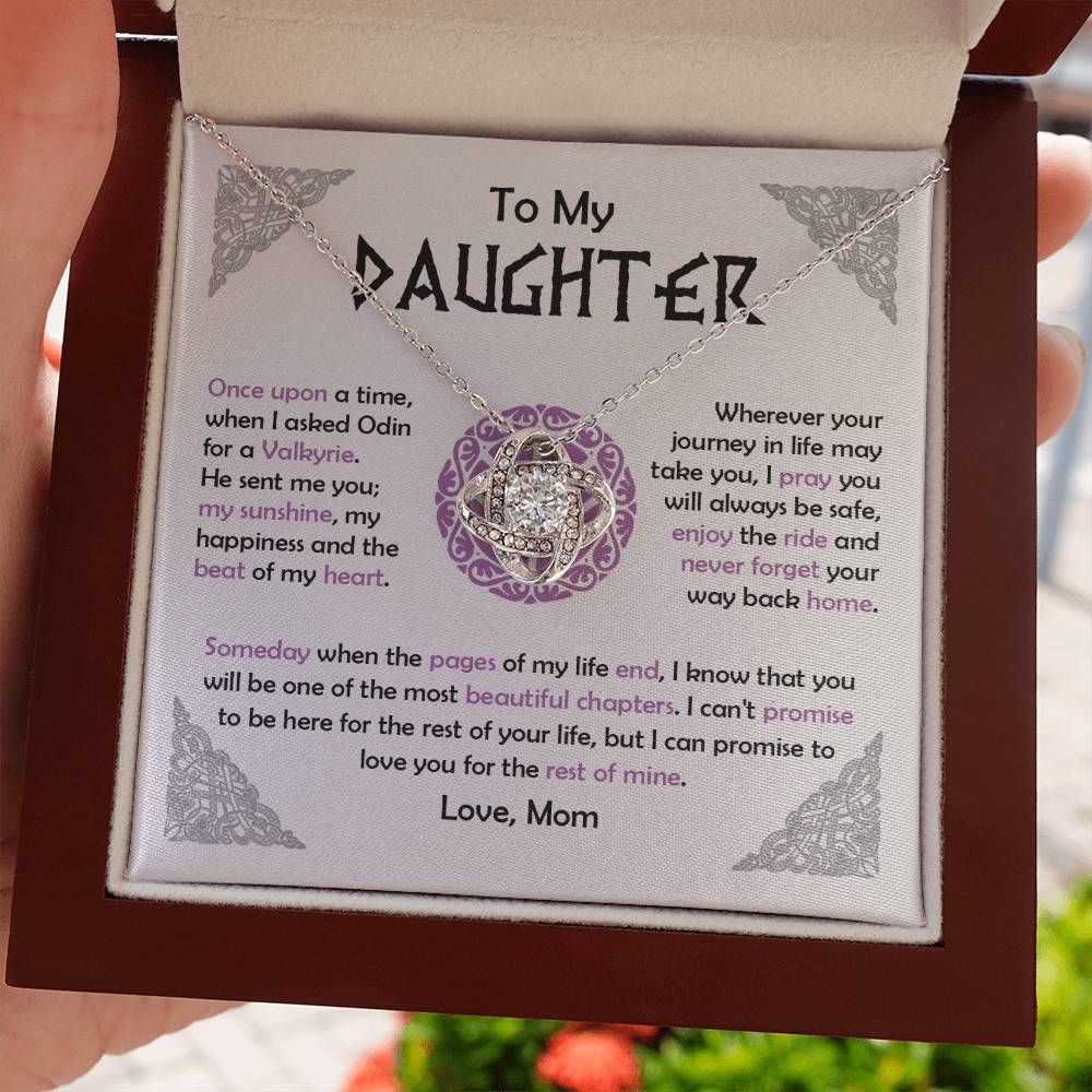 To My Daughter - When I Asked Odin for a Valkyrie, He Sent Me You - Love Knot 02mvk
