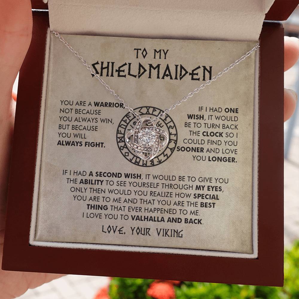 To My Shieldmaiden - You are a warrior - Love Knot 43