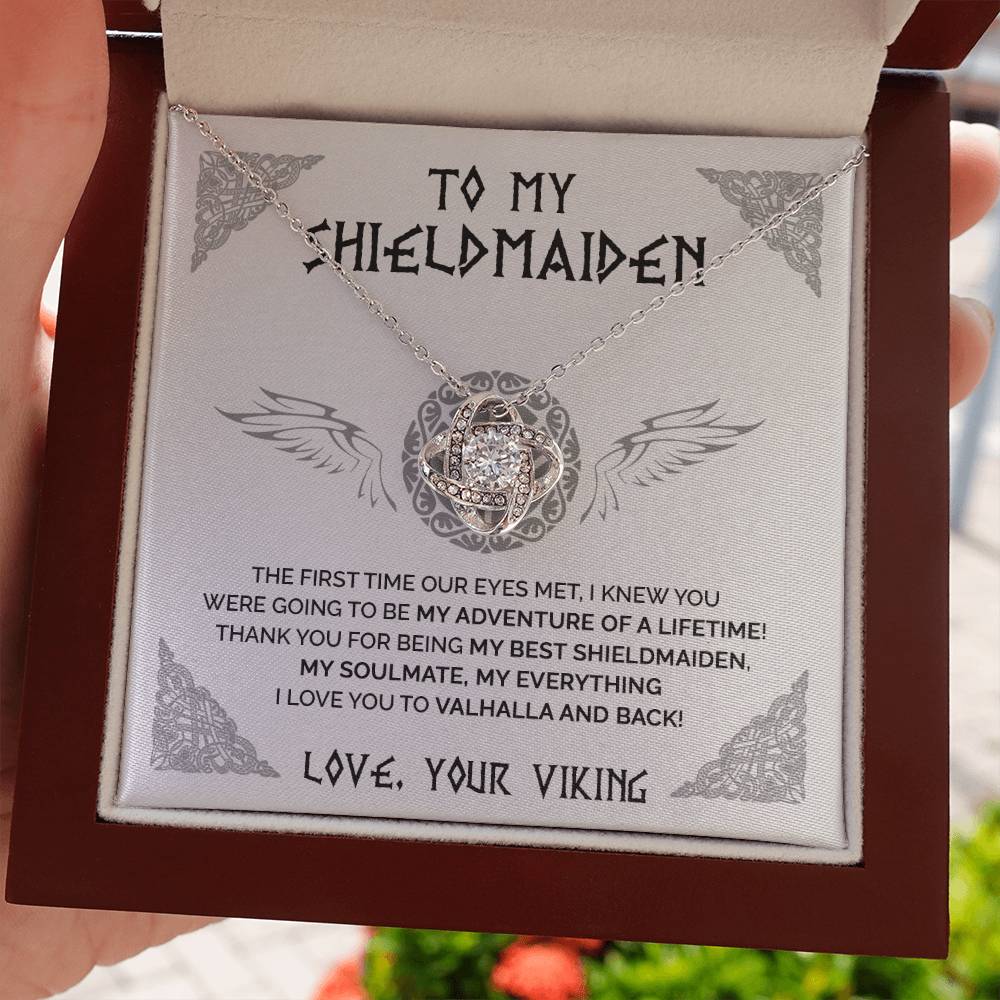 To My Shieldmaiden - I Knew You Were Going To Be My Adventure Of A Lifetime - Love Knot Necklace 112