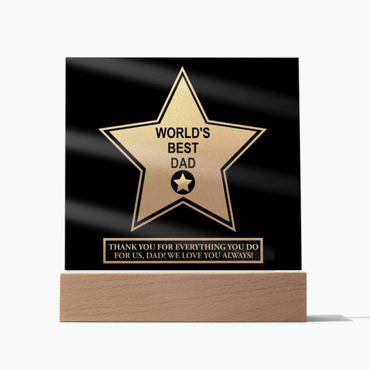 Dad - World's Best Dad - Acrylic Acrylic Plaque