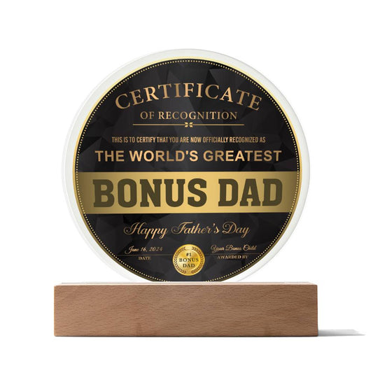 Bonus Dad - Certificate Of Recognition - Circle Acrylic