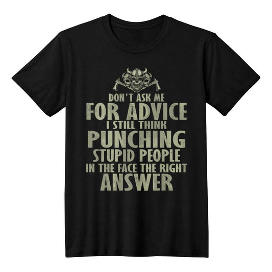 Don_t Ask Me for Advice, I Still Think Punching Stupid People in the Face Is the Right Answer