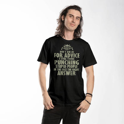 Don_t Ask Me for Advice, I Still Think Punching Stupid People in the Face Is the Right Answer