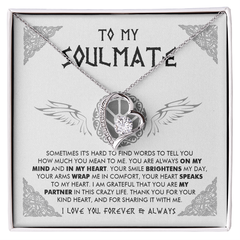 To My Soulmate - Thank you for your kind heart - Forever Love Necklace 84