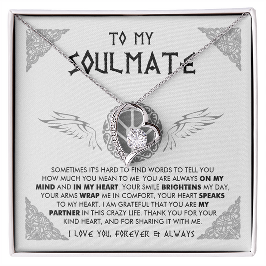To My Soulmate - Thank you for your kind heart - Forever Love Necklace 84
