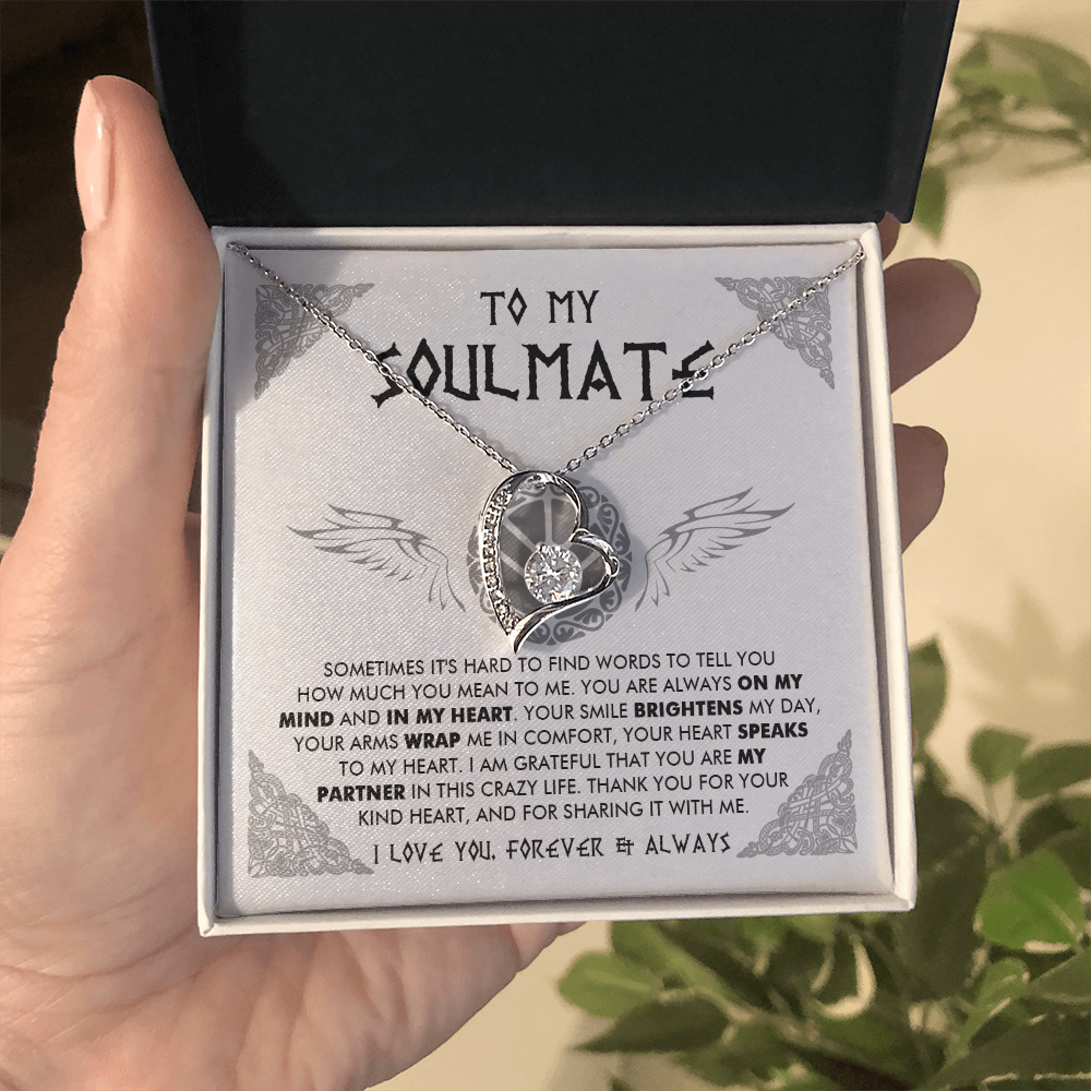 To My Soulmate - Thank you for your kind heart - Forever Love Necklace 84
