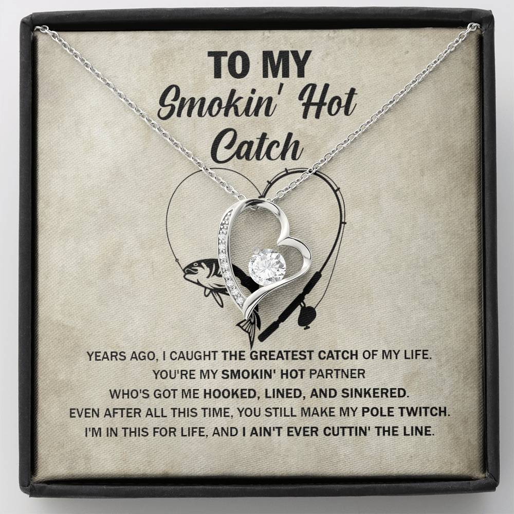 "The Greatest Catch" Forever Love Necklace – For Your Smokin' Hot Partner 134