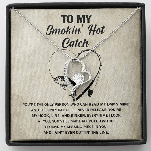 "The Only Catch" Forever Love Necklace – For Your Smokin' Hot Soulmate 135