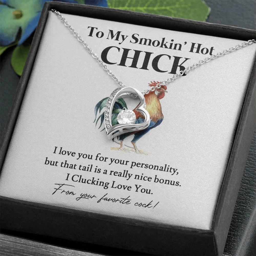 To My Smokin' Hot Chick – Funny Chicken Gift with Necklace From Your Favorite Cock 04