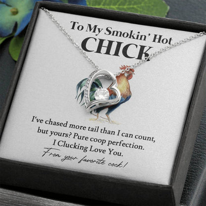 To My Smokin' Hot Chick – Funny Chicken Gift From Your Favorite Cock 02