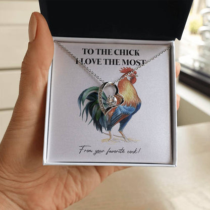 To The Chick I Love The Most – Funny Chicken Gift with Necklace From Your Favorite Cock 6