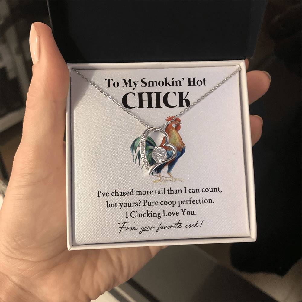 To My Smokin' Hot Chick – Funny Chicken Gift From Your Favorite Cock 02