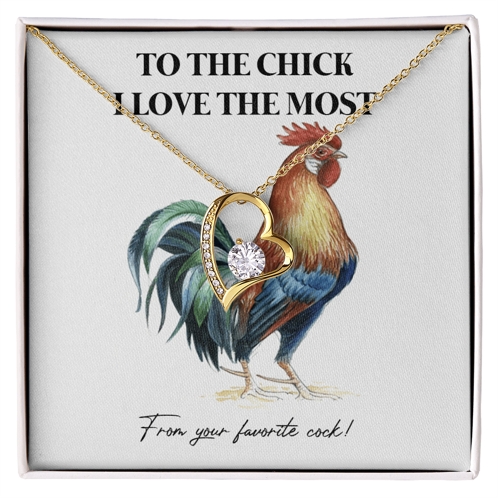 To The Chick I Love The Most – Funny Chicken Gift with Necklace From Your Favorite Cock 6