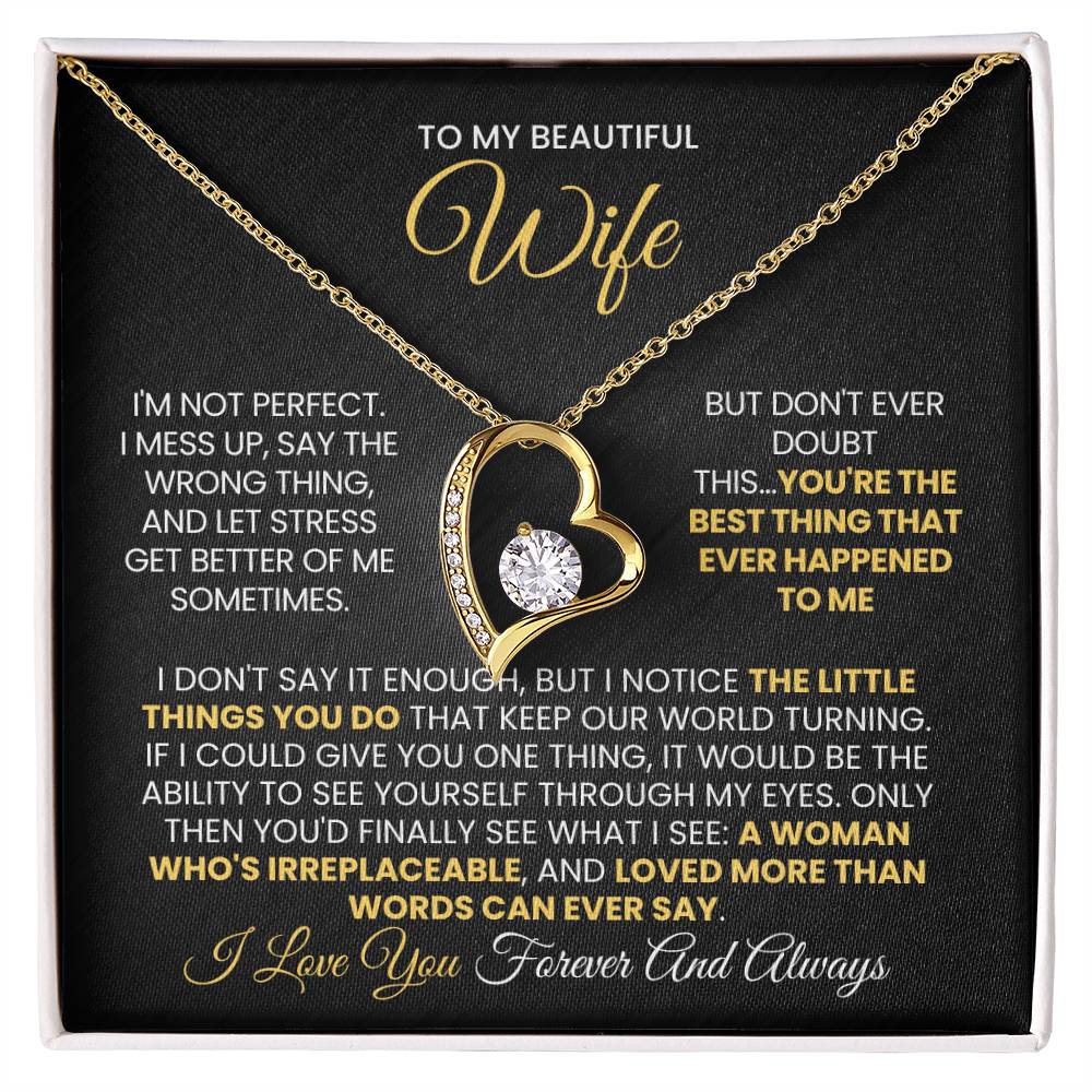 To my beautiful Wife - You're the best thing that ever happened to me - Forever Love 89