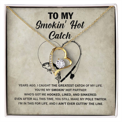 "The Greatest Catch" Forever Love Necklace – For Your Smokin' Hot Partner 134