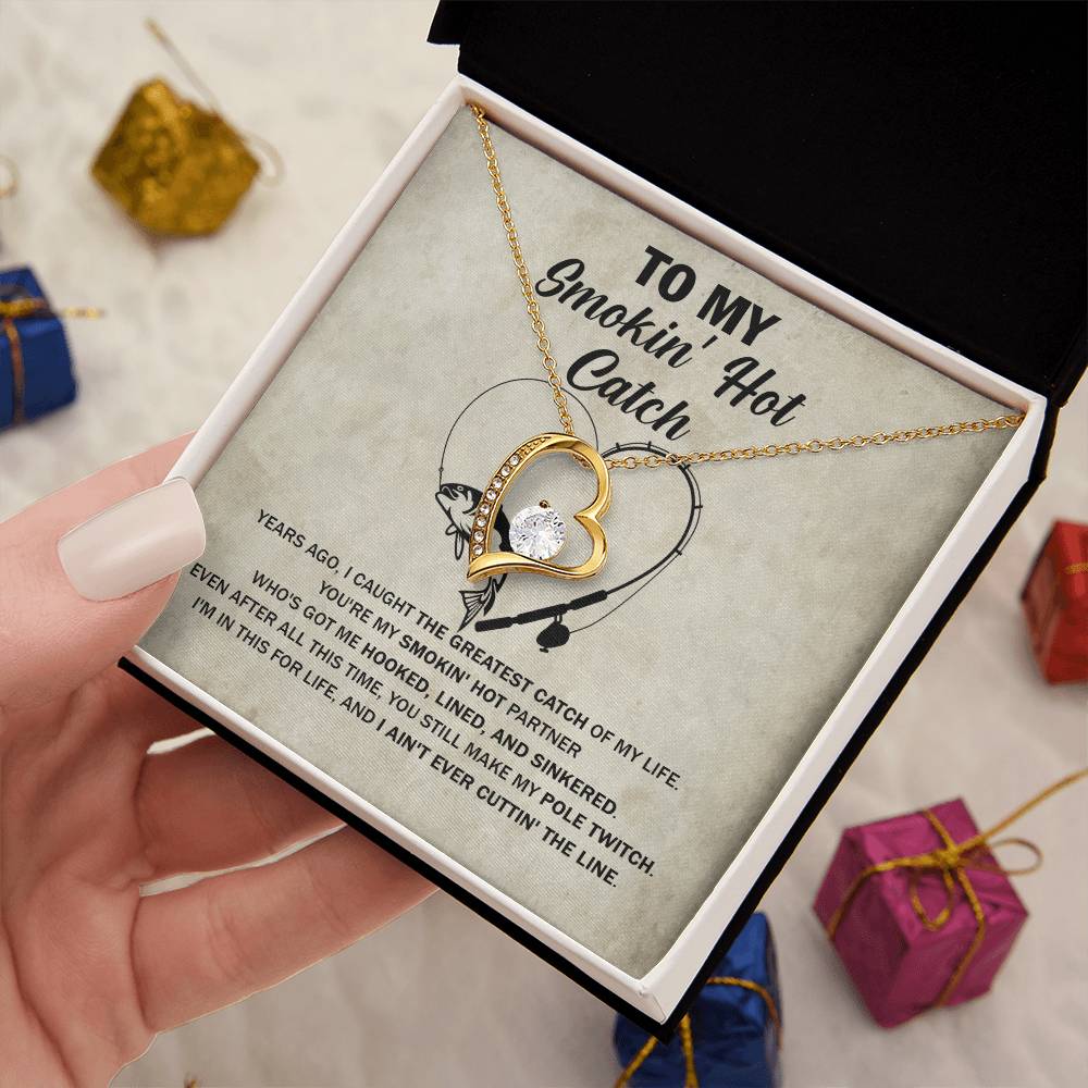 "The Greatest Catch" Forever Love Necklace – For Your Smokin' Hot Partner 134