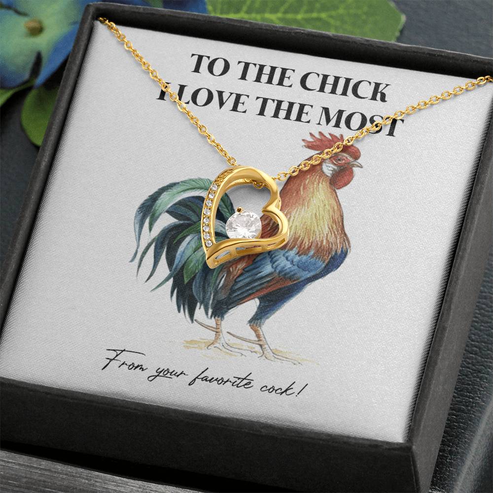 To The Chick I Love The Most – Funny Chicken Gift with Necklace From Your Favorite Cock 6