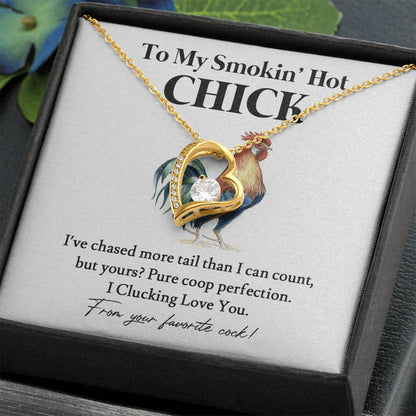 To My Smokin' Hot Chick – Funny Chicken Gift From Your Favorite Cock 02