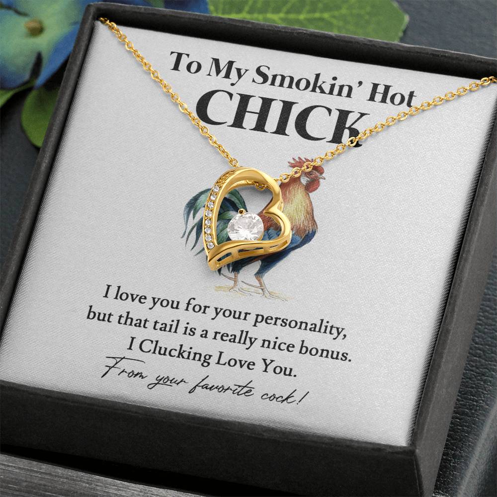 To My Smokin' Hot Chick – Funny Chicken Gift with Necklace From Your Favorite Cock 04