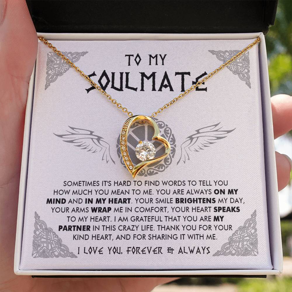 To My Soulmate - Thank you for your kind heart - Forever Love Necklace 84