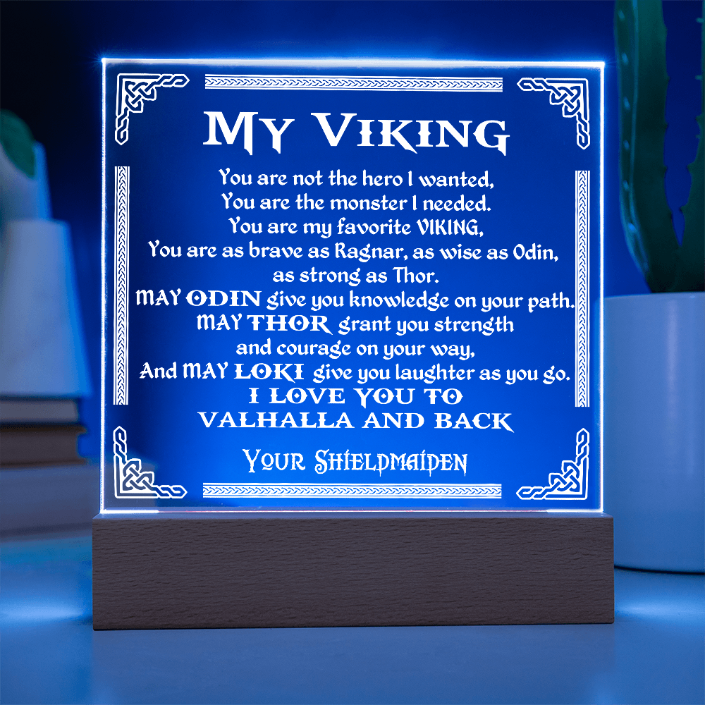 To My Viking - "You are  Brave as Ragnar" - Acrylic Square Plaque 57