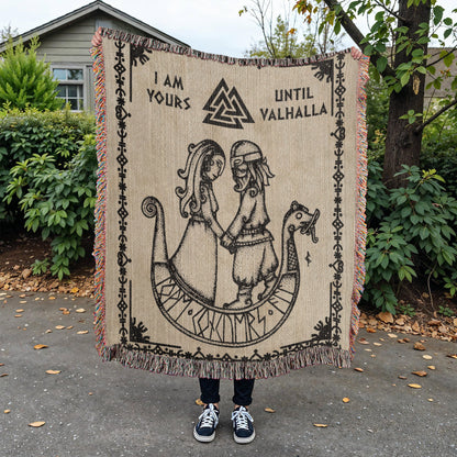 I Am Yours Until Valhalla - Woven Blanket 27