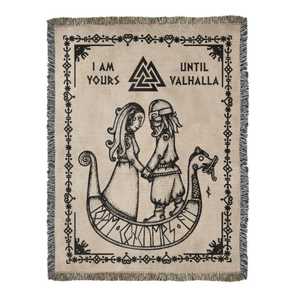 I Am Yours Until Valhalla - Woven Blanket 27