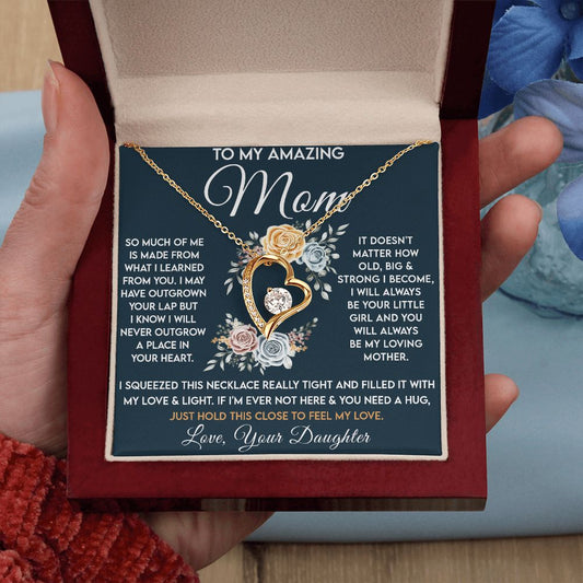To My Amazing Mom, I Will Always Be Your Little Girl - Forever Love 001md