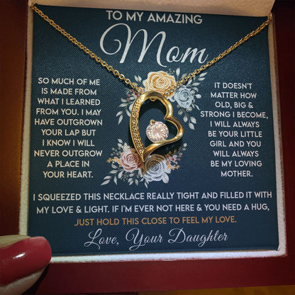 To My Amazing Mom, I Will Always Be Your Little Girl - Forever Love 001md
