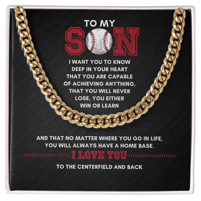 To My Son, Achieve Anything, Home Base - 075d Cuban Link Necklace