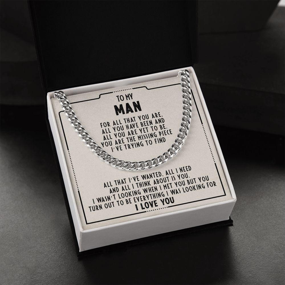 To my man - You're the missing piece I've trying to find - Cuban link chain necklace - 97d