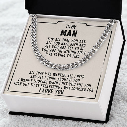 To my man - You're the missing piece I've trying to find - Cuban link chain necklace - 97d