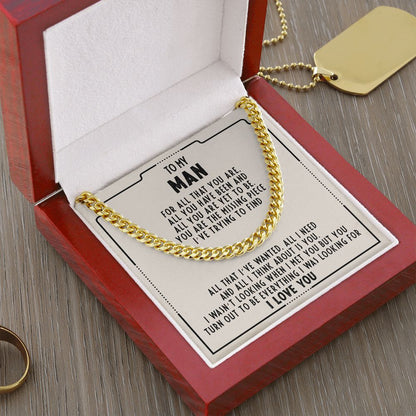 To my man - You're the missing piece I've trying to find - Cuban link chain necklace - 97d